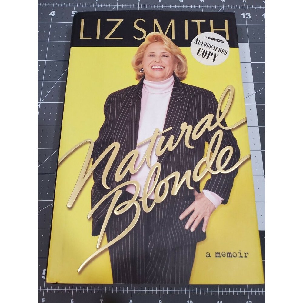 Natural Blonde : A Memoir by Liz Smith (2000, Hard